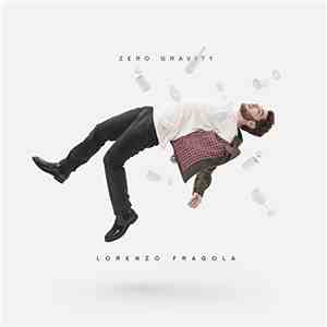 Lorenzo Fragola - Zero Gravity