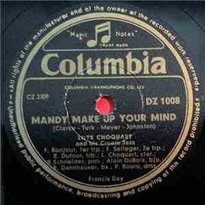 Loys Choquart And His Creole Jazz, The Dixie Dandies - Mandy Make Up Your Mind / Mississippi Moan