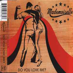 Mademoiselle - Do You Love Me?