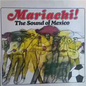 Mariachi! - The Sound Of Mexico