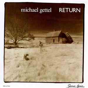 Michael Gettel - Return