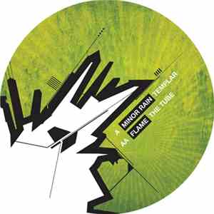 Minor Rain & Flame  - Templar / The Tube