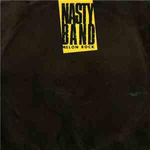 Nasty Band - Melon Rock