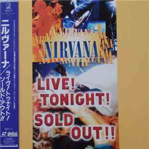 Nirvana - Live Tonight ! Sold Out !!