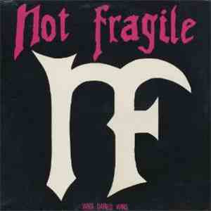 Not Fragile - Who Dares Wins