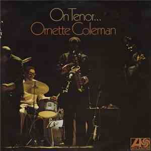 Ornette Coleman - Ornette On Tenor