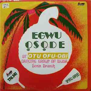 Otu Ofu-Obi Of Ibusa Benin Branch - Egwu Ọsọde Vol. One
