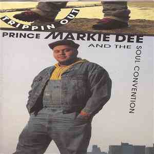 Prince Markie Dee And The Soul Convention - Trippin Out