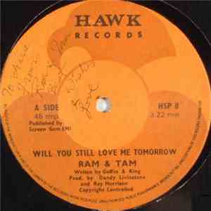 Ram & Tam - Will You Still Love Me Tomorrow