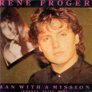 Rene Froger - Man With A Mission
