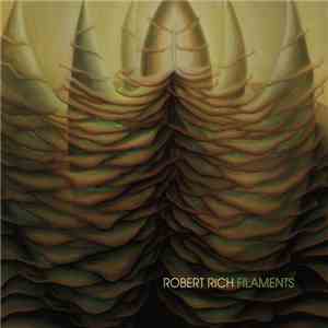 Robert Rich - Filaments
