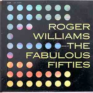 Roger Williams - Songs Of The Fabulous Fifties