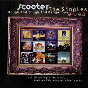 Scooter - Rough And Tough And Dangerous - The Singles 94/98