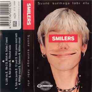 Smilers - Suure Surmaga Läbi Elu