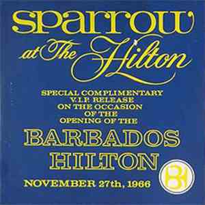Sparrow - Sparrow At The Hilton