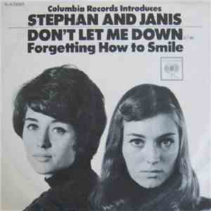 Stephan And Janis - Forgetting How To Smile / Don't Let Me Down