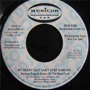 Swamp Dogg & Riders Of The New Funk - My Heart Just Can't Stop Dancing