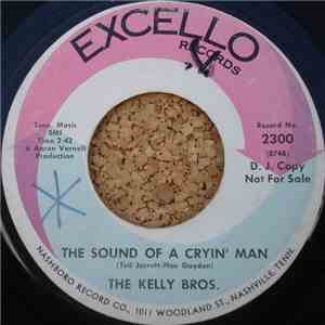 The Kelly Bros. - The Sound Of A Cryin' Man