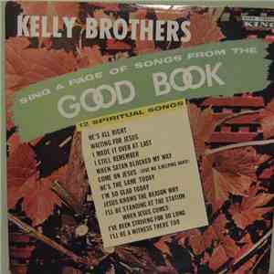 The Kelly Brothers - Sing A Page Of Songs From The Good Book