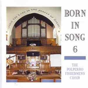 The Polperro Fisherman's Choir - Born In Song 6