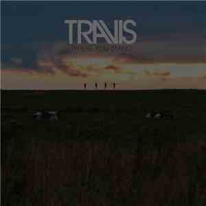 Travis - Where You Stand