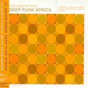 Various - Afro-Rock Presents Deep Funk Africa