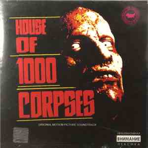 Various - House Of 1000 Corpses (Original Motion Picture Soundtrack)