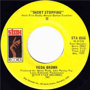 Veda Brown - Short Stopping / I Can See Every Woman's Man But Mine