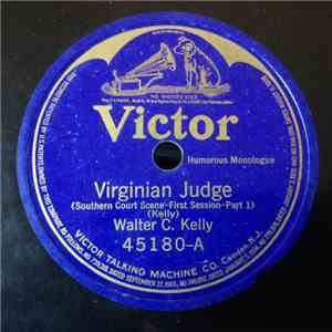 Walter C. Kelly - Virginian Judge (Southern Court Scene - 1st Session)
