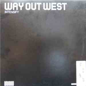 Way Out West - Intensify