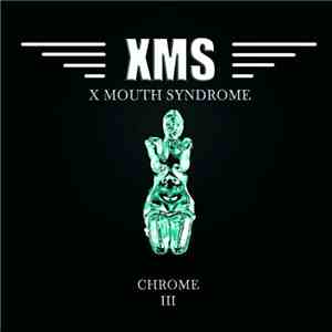 XMS - Chrome III