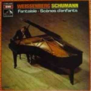 Alexis Weissenberg / Robert Schumann - Fantaisie / Scènes d'Enfants