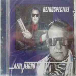 Azul Y Negro - Retrospective