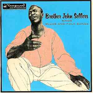 Brother John Sellers - Brother John Sellers Sings Blues And Folk Songs