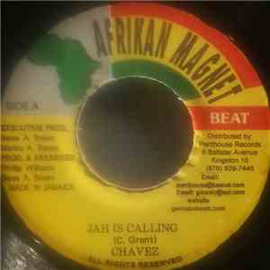 Chavez  - Jah Is Calling