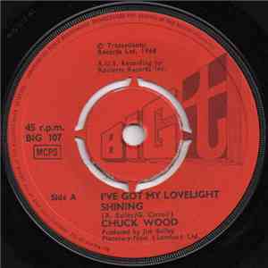 Chuck Wood - I've Got My Lovelight Shining