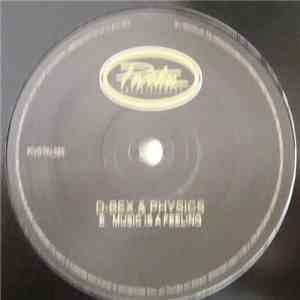 D Bex & Physics  / D Bex & Kaleb - Music Is A Feeling / Symbolic