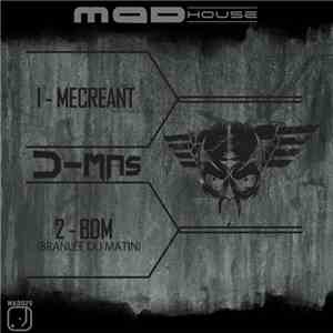 D-Mas - Mecreant / BDM (Branlee Du Matin)