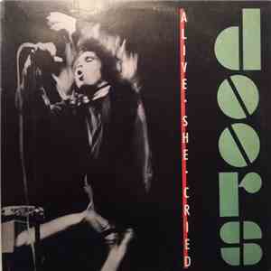 Doors - Alive, She Cried