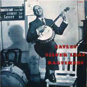 Emanuel Sayles - Sayles' Silver Leaf Ragtimers