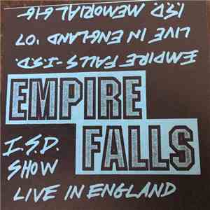 Empire Falls - I.S.D. Show - Live In England
