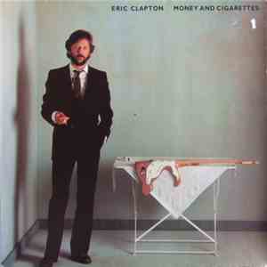 Eric Clapton - Money And Cigarettes