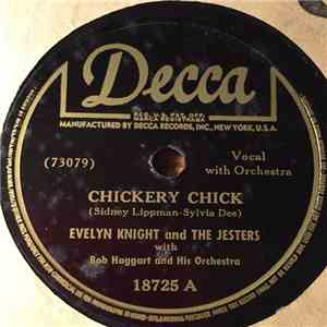 Evelyn Knight And The Jesters - Chickery Chick / Let Him Go - Let Him Tarry