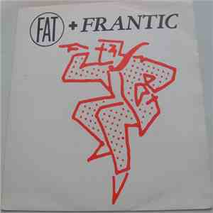 Fat And Frantic - Last Night My Wife Hoovered My Head