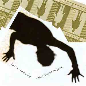 Felix Laband - Thin Shoes In June