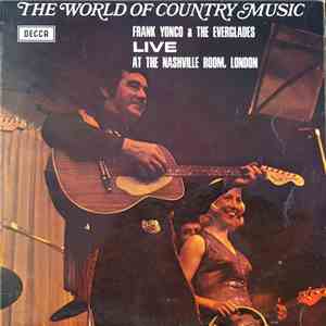 Frank Yonco And The Everglades - The World Of Country Music - Live At The Nashville Room, London