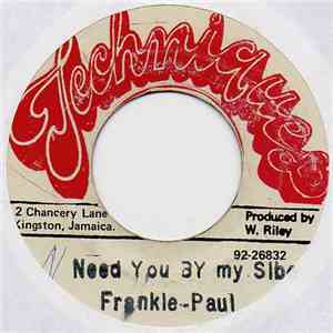 Frankie Paul - Need You By My Sibe
