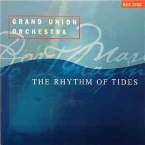Grand Union Orchestra - The Rhythm Of Tides