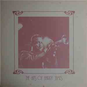 Harry James And His Orchestra - The Hits Of Harry James