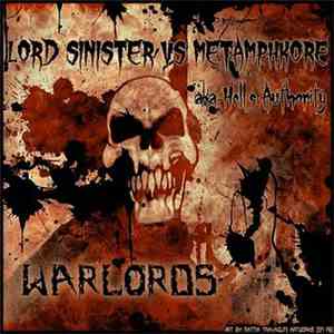 Hells Authority - Warlords Lord Sinister VS Metamphkore AKA Hells Authority